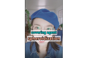 Is your special covering agent for spheroidization qualified?